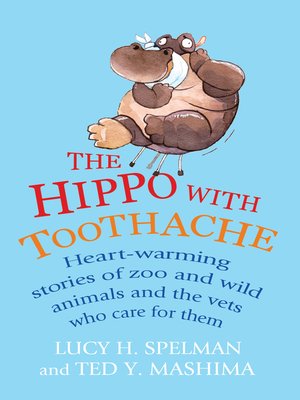 cover image of The Hippo with Toothache